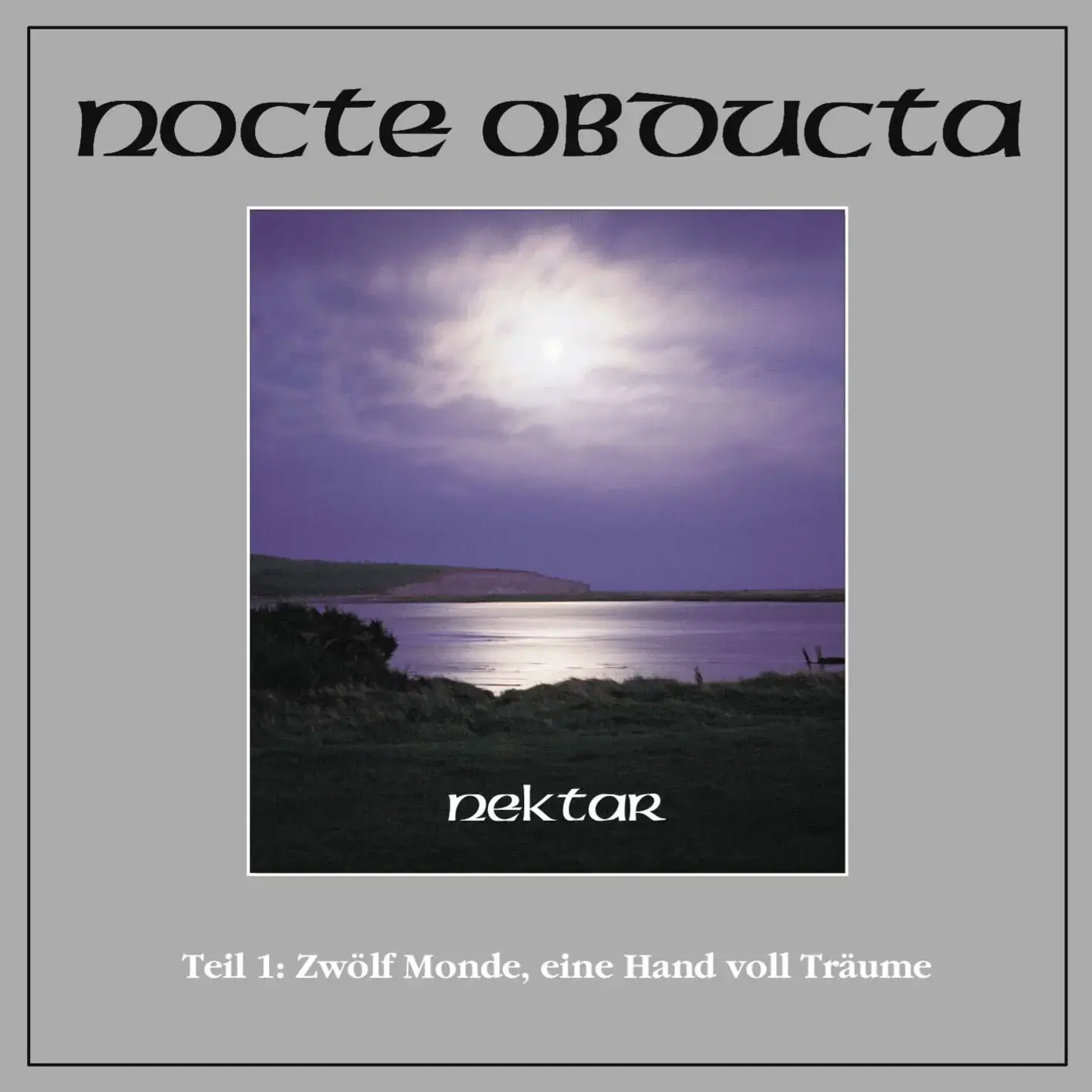 NOCTE OBDUCTA - Nektar Teil 1 (Zwölf Monde, eine Handvoll Träume) · CD NOCTE OBDUCTA - Nektar Teil 1 (Zwölf Monde, eine Handvoll Träume) · CD (Black Metal CDs)