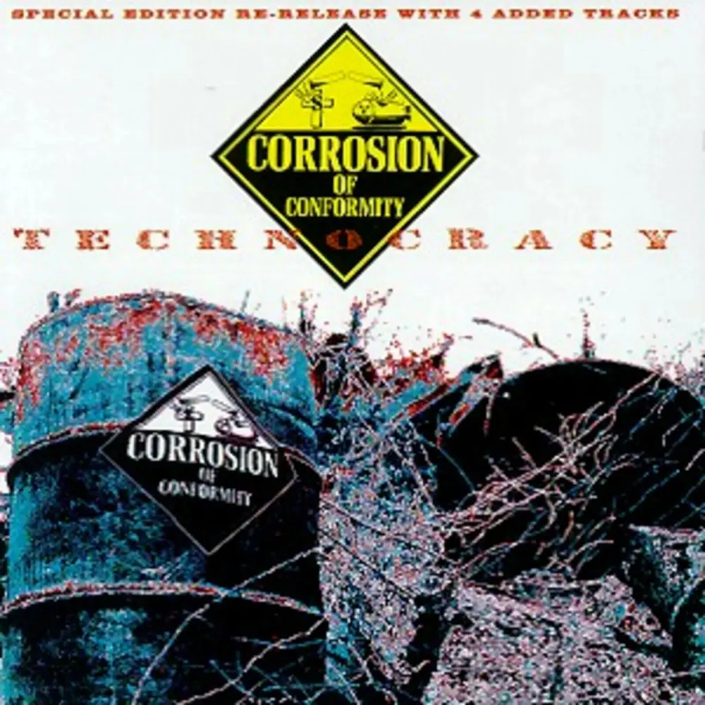 CORROSION OF CONFORMITY - Technocracy · CD CORROSION OF CONFORMITY - Technocracy · CD (Hardcore CDs)