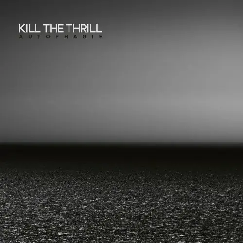KILL THE THRILL · Autophagie | BLACK DLP (Post Metal Vinyl) · Bild 1