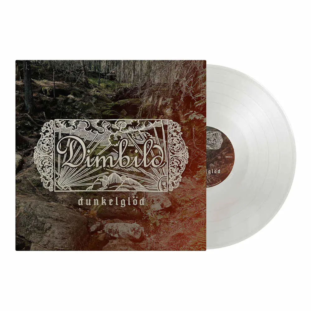 DIMBILD - Dunkelglöd · MILKY CLEAR LP DIMBILD - Dunkelglöd · MILKY CLEAR LP (Folk Metal Vinyl)