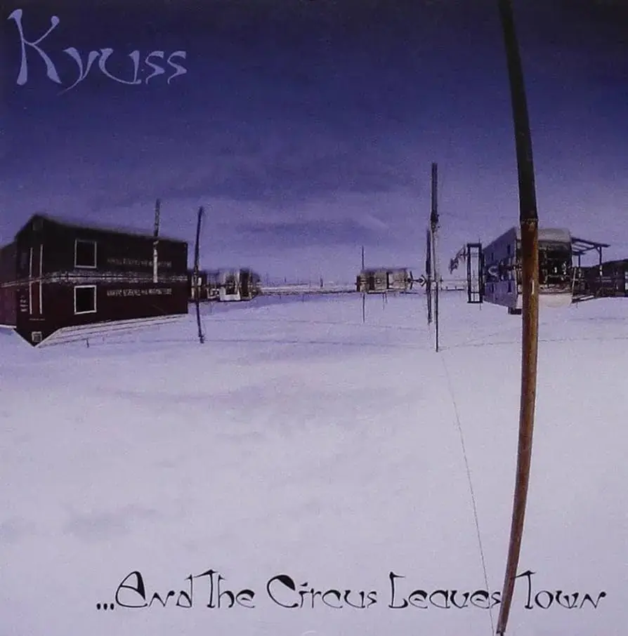 KYUSS · ...And The Circus Leaves Town | CD KYUSS · ...And The Circus Leaves Town | CD (Stoner Rock CDs)