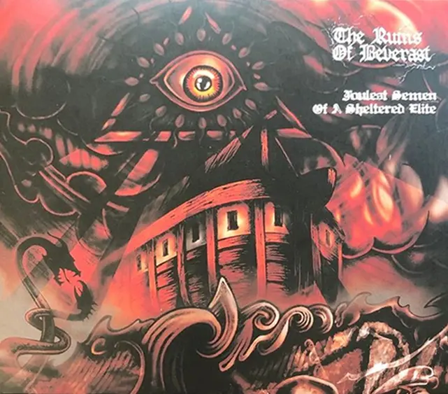 THE RUINS OF BEVERAST - Foulest Semen Of A Sheltered Elite · DIGIPAK CD THE RUINS OF BEVERAST - Foulest Semen Of A Sheltered Elite · DIGIPAK CD (Black Metal CDs)