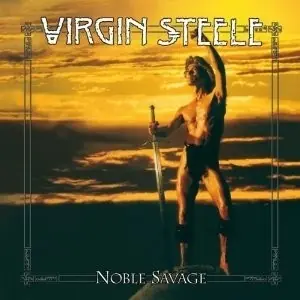 VIRGIN STEELE · Noble Savage | RE-RELEASE 2-LP DLP VIRGIN STEELE · Noble Savage | RE-RELEASE 2-LP DLP (Heavy Metal Vinyl)