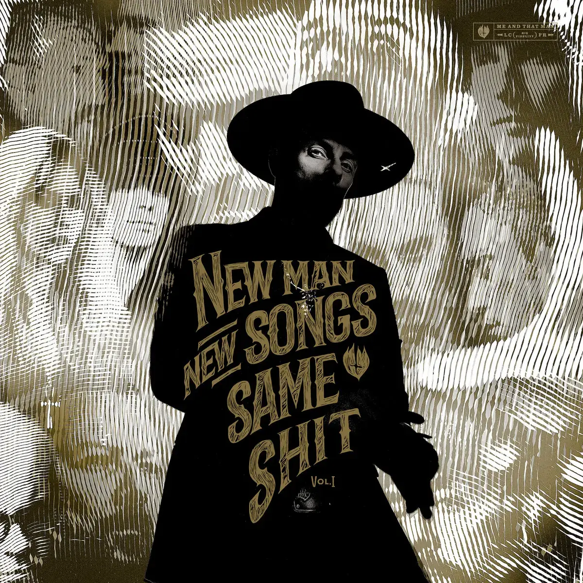 ME AND THAT MAN · New Man, New Songs, Same Shit, Vol.1 [BLACK] | LP (Rock/Blues Rock Vinyl) · Bild 1