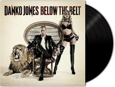 DANKO JONES · Below The Belt | LP DANKO JONES · Below The Belt | LP (Hard Rock Vinyl)