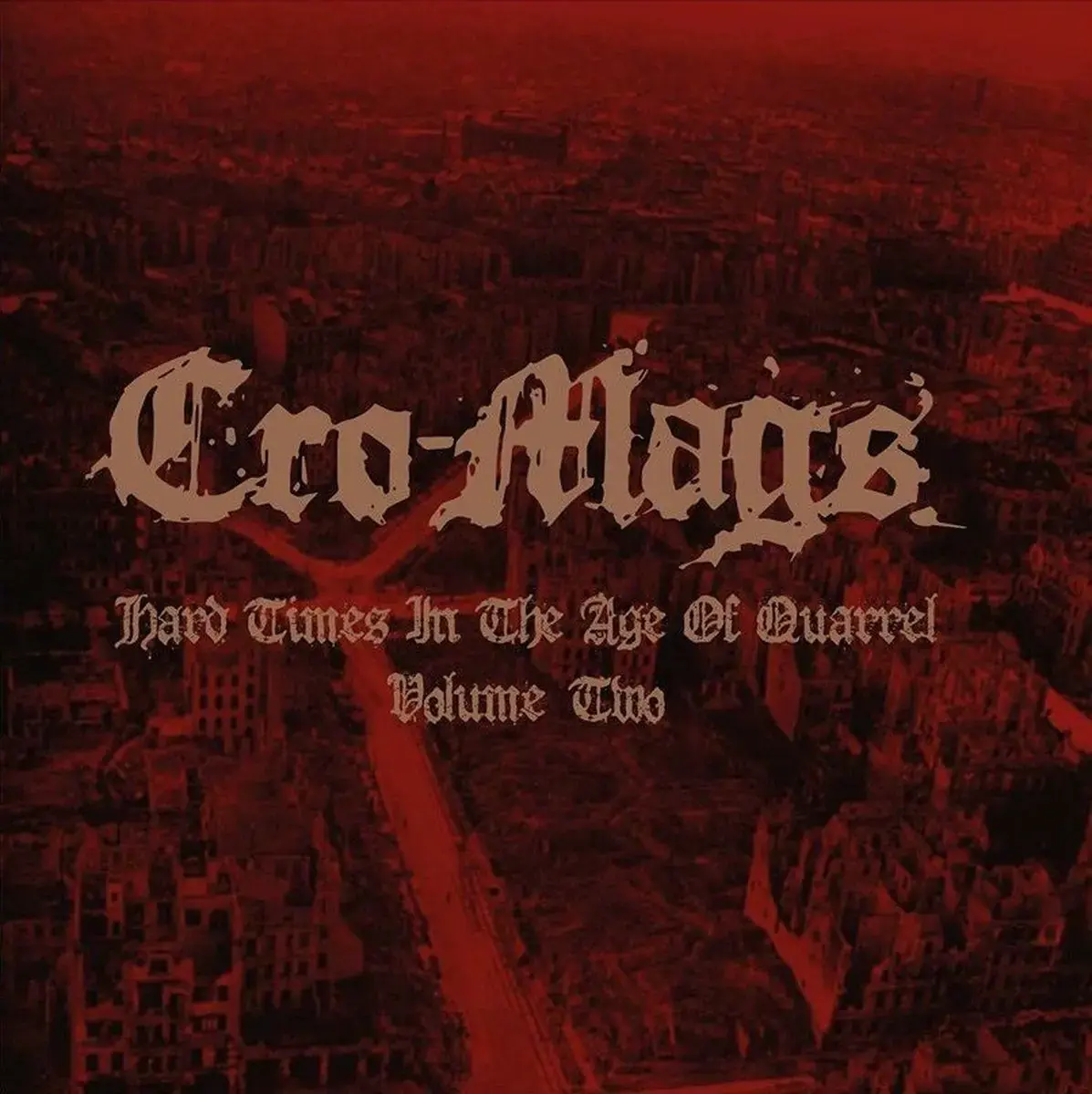 CRO-MAGS - Hard Times In The Age Of Quarrel Vol 2 · CLEAR 2LP · Bild 1 CRO-MAGS - Hard Times In The Age Of Quarrel Vol 2 · CLEAR 2LP (Hardcore/Crossover Thrash Vinyl) · Bild 1