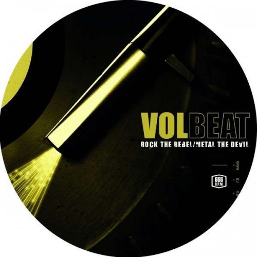 VOLBEAT - Rock The Rebel/Metal The Devil [RSD PICDISC]