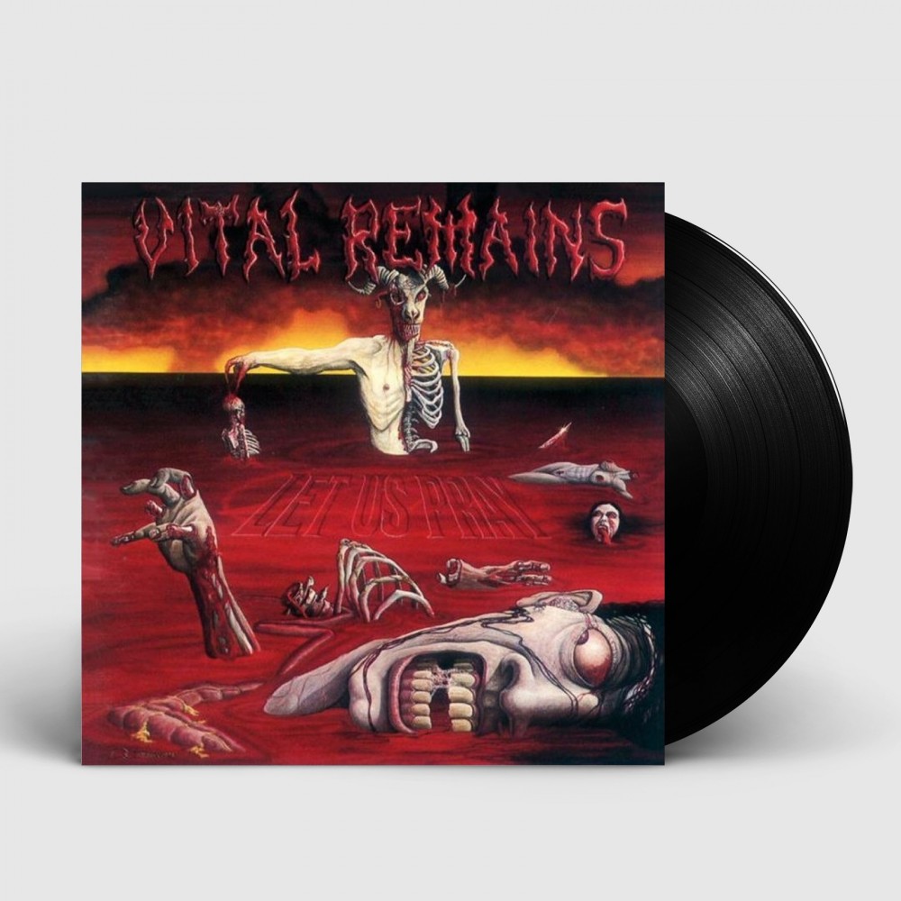 VITAL REMAINS · Let Us Pray | BLACK LP VITAL REMAINS · Let Us Pray | BLACK LP (Death Metal Vinyl)