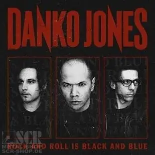 DANKO JONES · Rock And Roll Is Black And Blue | CD DANKO JONES · Rock And Roll Is Black And Blue | CD (Hard Rock CDs)