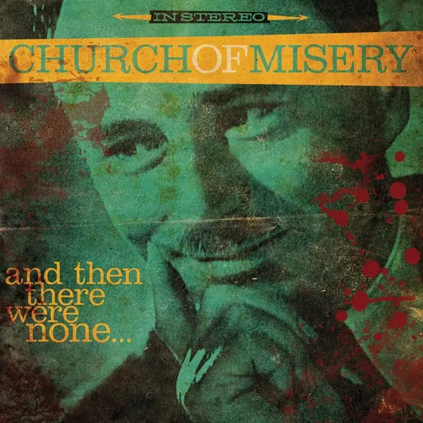 CHURCH OF MISERY - And Then There Were None... · CD CHURCH OF MISERY - And Then There Were None... · CD (Doom Metal CDs)
