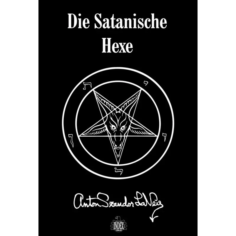 ANTON SZANDOR LAVEY · Die Satanische Hexe (German) | BOOK ANTON SZANDOR LAVEY · Die Satanische Hexe (German) | BOOK ( Books)