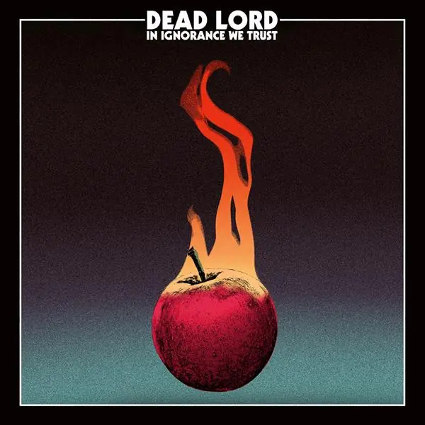 DEAD LORD - In Ignorance We Trust · CD + PATCH DIGI DEAD LORD - In Ignorance We Trust · CD + PATCH DIGI (Hard Rock CDs)