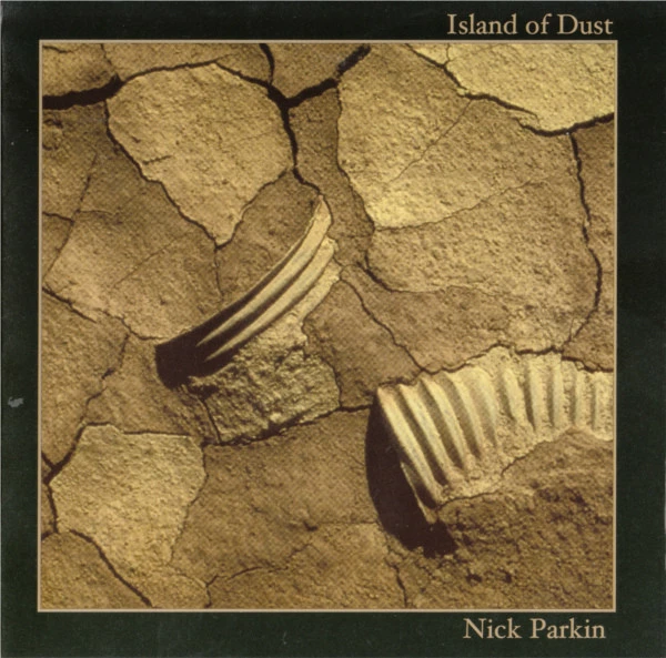 NICK PARKIN - Island Of Dust · CD NICK PARKIN - Island Of Dust · CD (Electronic CDs)