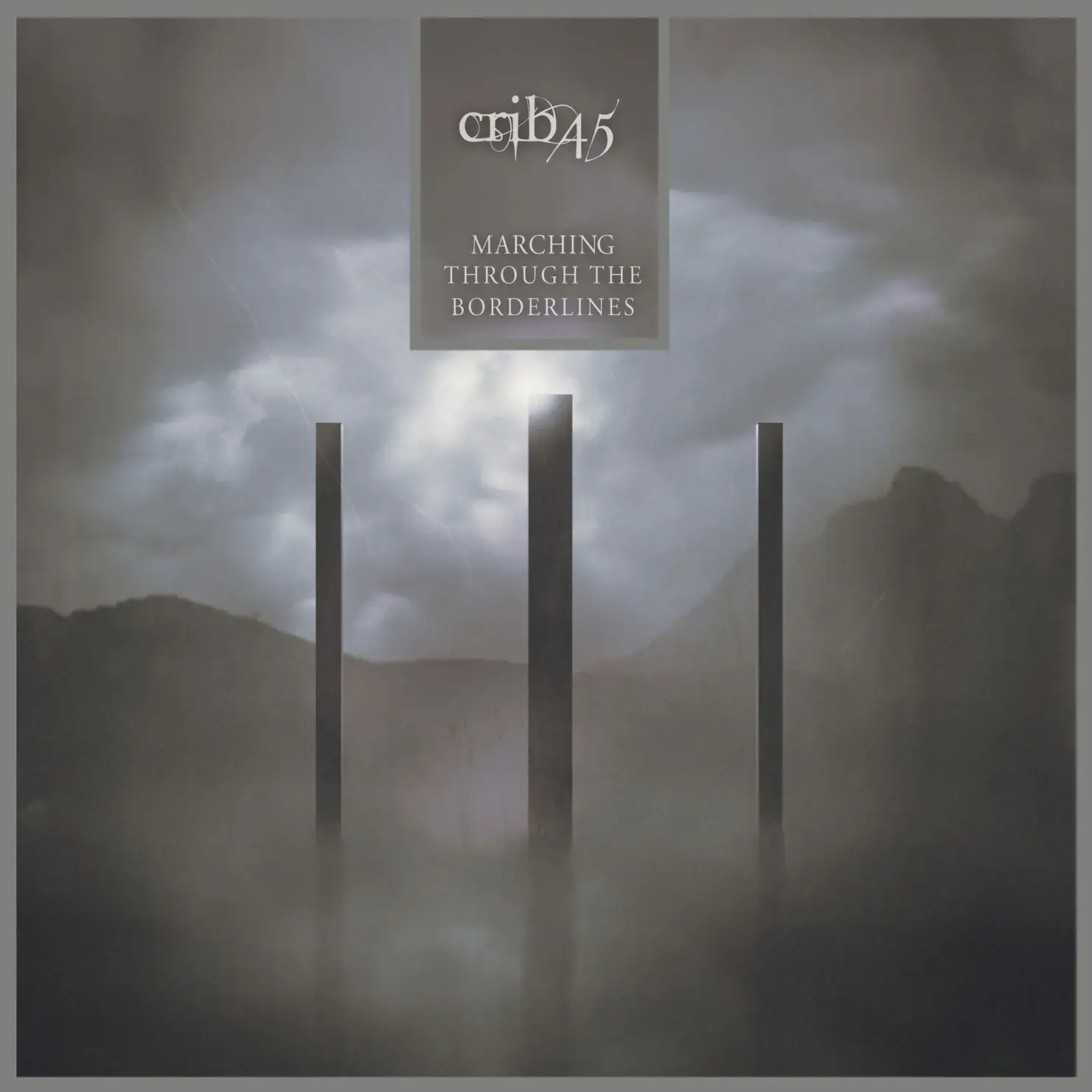 CRIB45 - Marching Through The Borderlines · DIGIPAK CD CRIB45 - Marching Through The Borderlines · DIGIPAK CD (Progressive Metal CDs)