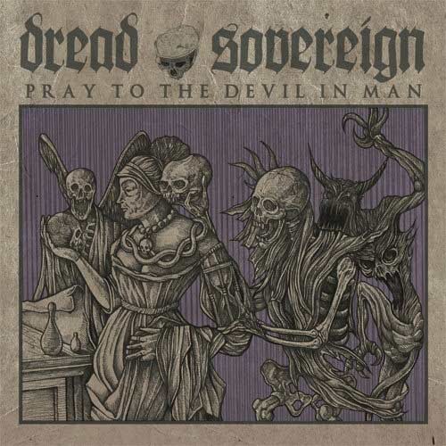 DREAD SOVEREIGN - Pray To The Devil In Man · DIGI (Doom Metal CDs)