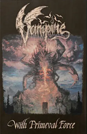VAMPIRE · With Primeval Force | BLACK TAPE CASS VAMPIRE · With Primeval Force | BLACK TAPE CASS (Death Metal Tapes)