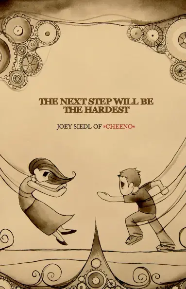 CHEENO · The Next Step Will Be The Hardest (German) | BOOK CHEENO · The Next Step Will Be The Hardest (German) | BOOK (Alternative Rock Books)