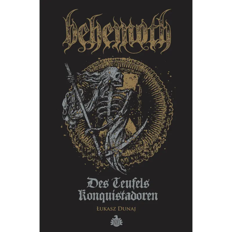 LUKASZ DUNAJ - Behemoth: Des Teufels Konquistadoren · BOOK (Black Metal/Death Metal Books)