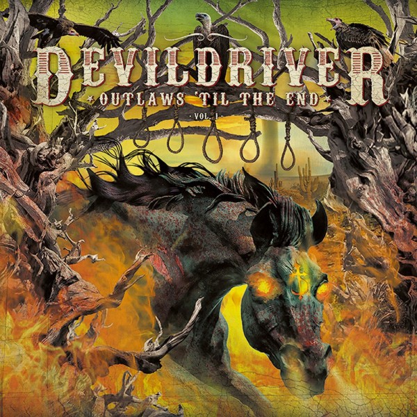 DEVILDRIVER - Outlaws 'Til The End · CD (Heavy Metal CDs)