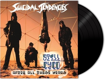 SUICIDAL TENDENCIES · Still Cyco After All These Years | LP (Hardcore Vinyl)