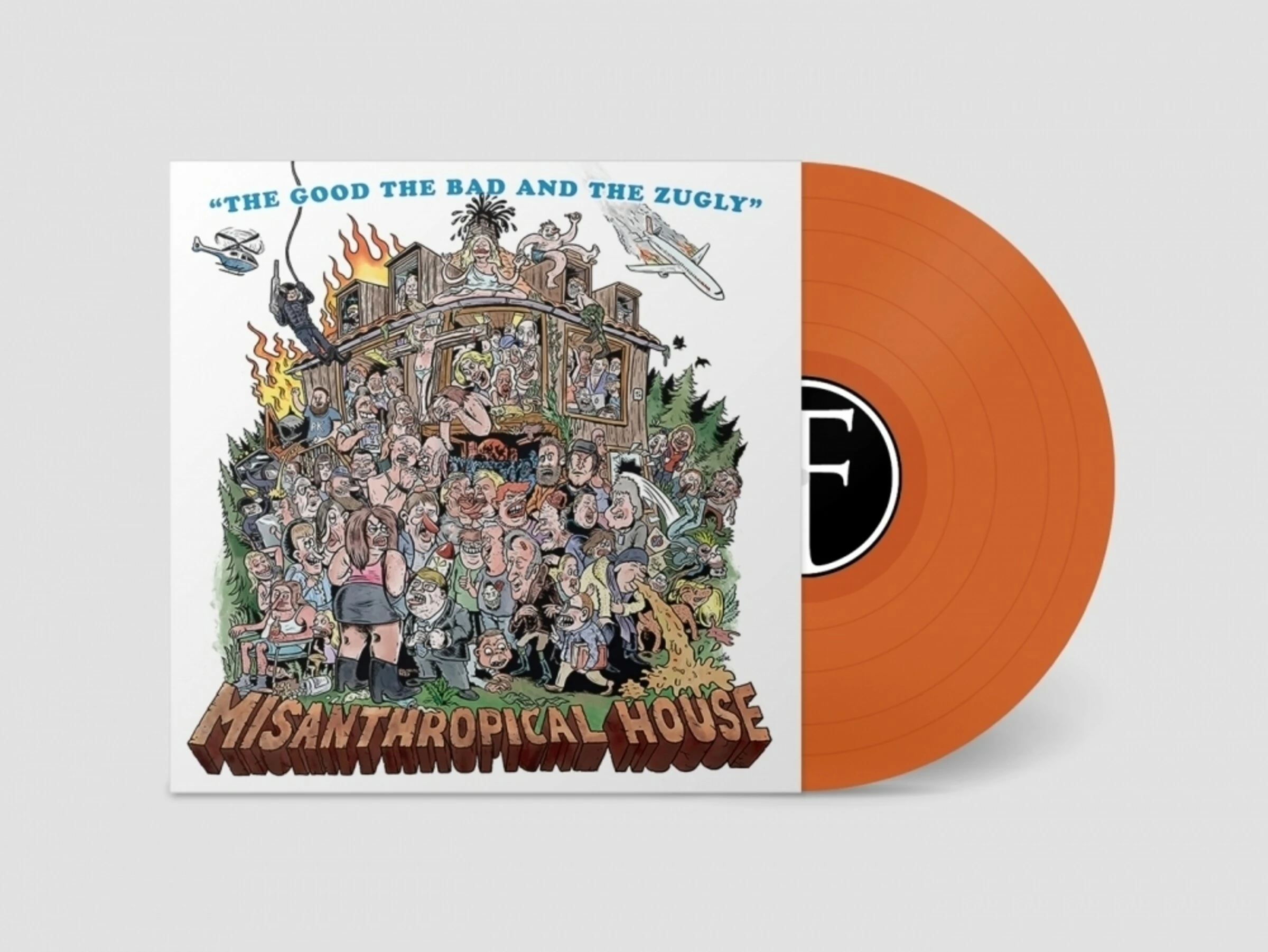 THE GOOD, THE BAD & THE ZUGLY - Misanthropical House · ORANGE VINYL LP (Alternative Rock Vinyl)
