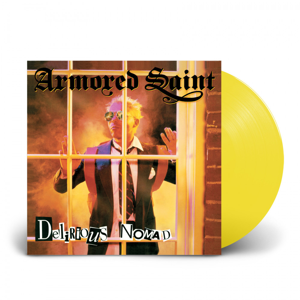 ARMORED SAINT - Delirious Nomad · YELLOW LP ARMORED SAINT - Delirious Nomad · YELLOW LP (Heavy Metal Vinyl)