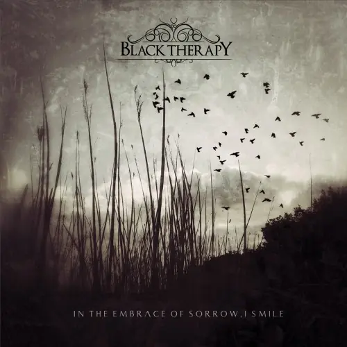 BLACK THERAPY - In The Embrace Of Sorrow, I Smile · CD BLACK THERAPY - In The Embrace Of Sorrow, I Smile · CD (Melodic Death Metal CDs)