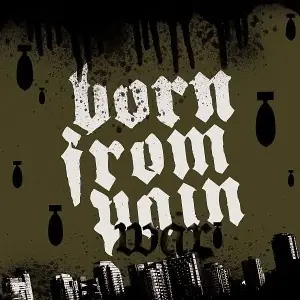 BORN FROM PAIN - War · CD