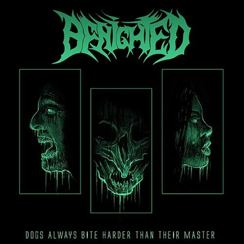 BENIGHTED · Dogs Always Bite Harder Than Their Master | DIGIPAK CD (Death Metal CDs)