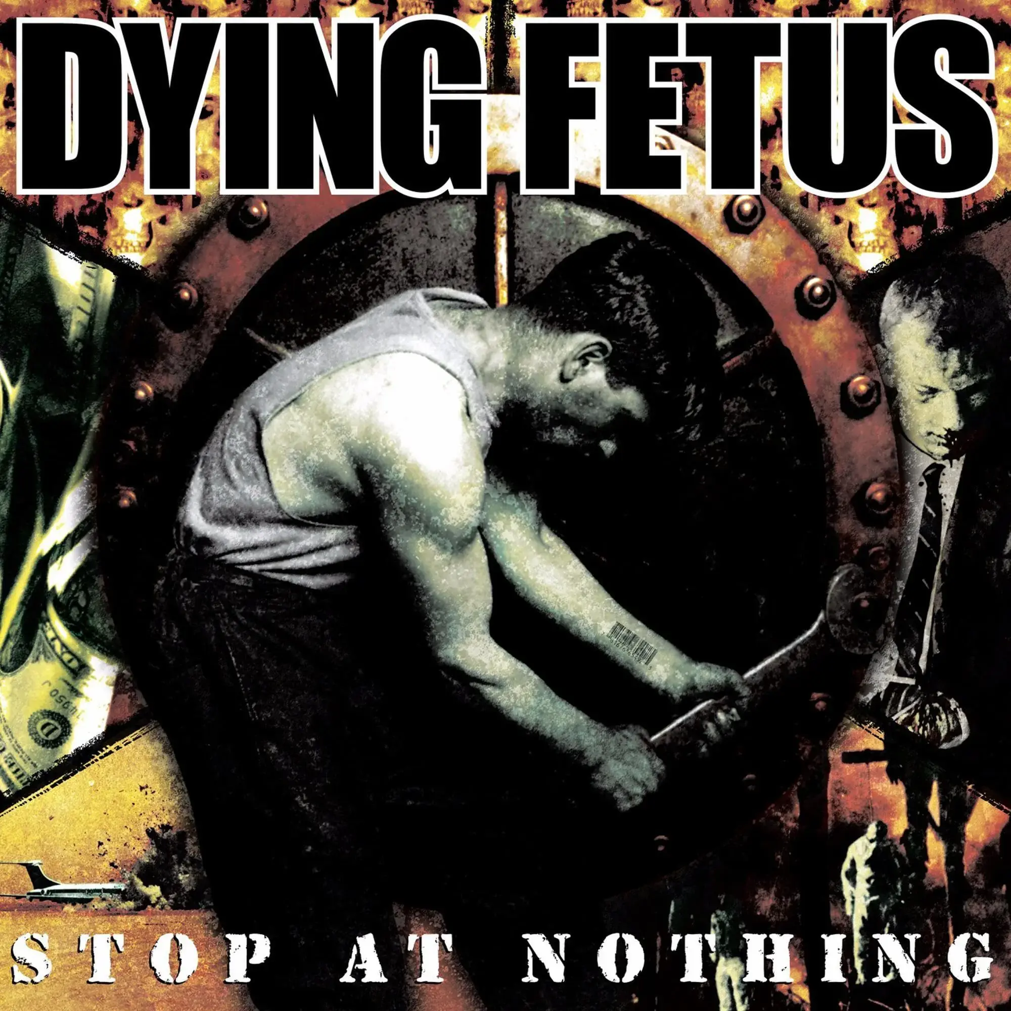 DYING FETUS · Stop At Nothing | CD DYING FETUS · Stop At Nothing | CD (Death Metal CDs)