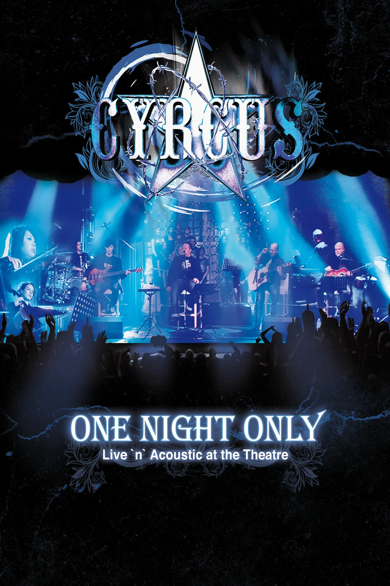 CYRCUS · One Night Only | DELUXE DIGIPAK DVD CYRCUS · One Night Only | DELUXE DIGIPAK DVD (Alternative Rock CDs)