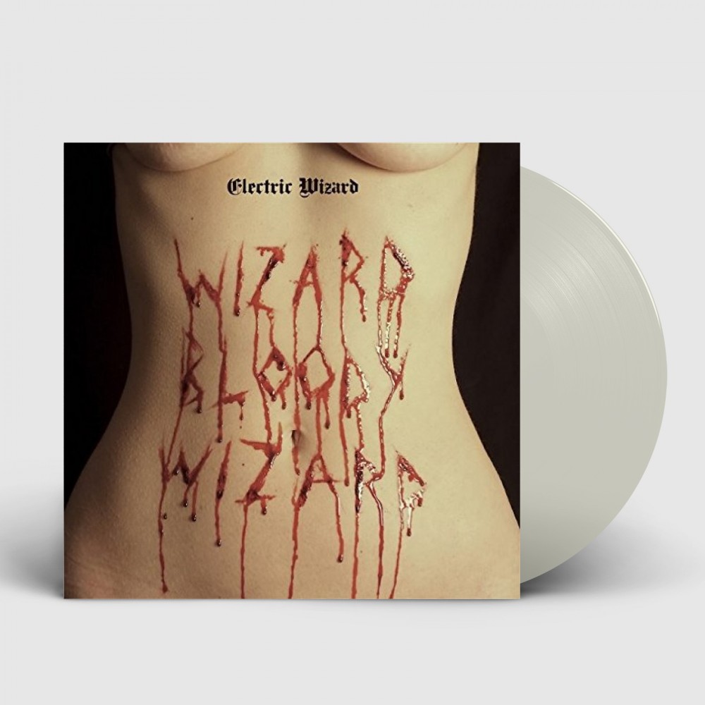 ELECTRIC WIZARD - Wizard Bloody Wizard [CLEAR LP]