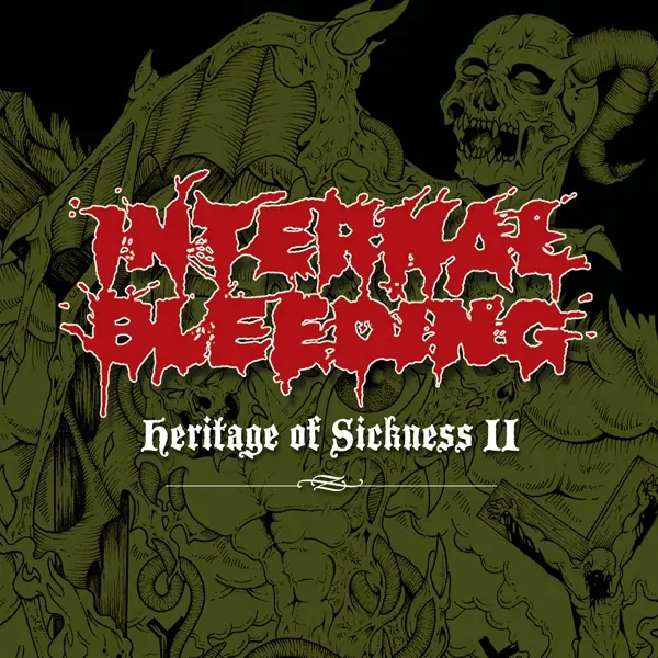 INTERNAL BLEEDING - Heritage Of Sickness II · CD INTERNAL BLEEDING - Heritage Of Sickness II · CD (Brutal Death Metal CDs)