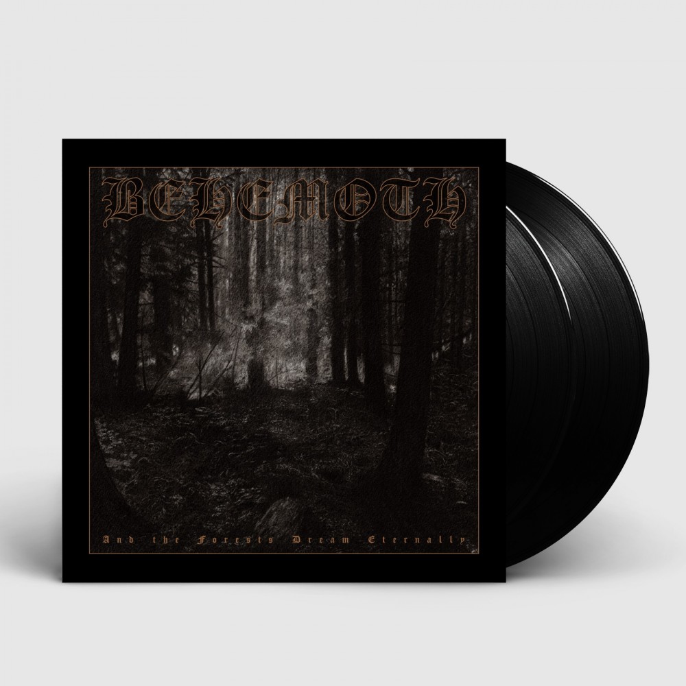 BEHEMOTH - And The Forests Dream Eternally · BLACK DLP (Death Metal Vinyl)