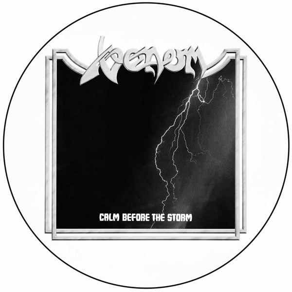 VENOM - Calm Before The Storm · PICTURE LP VENOM - Calm Before The Storm · PICTURE LP (Black Metal Vinyl)