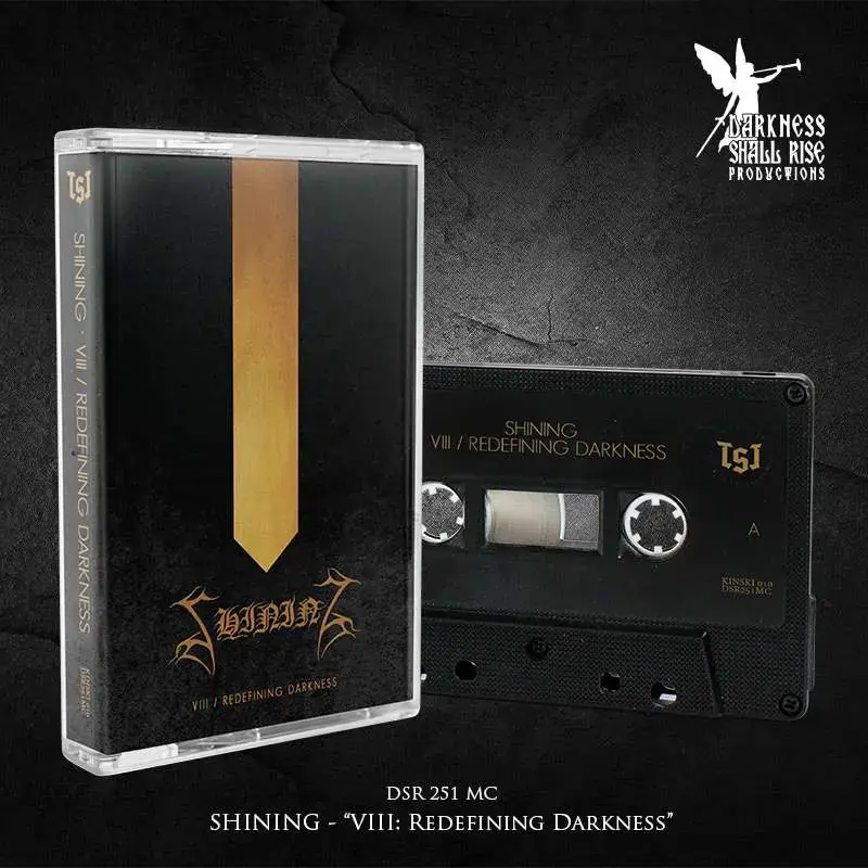 SHINING - VIII: Redefining Darkness (Re-Release) · BLACK TAPE (Black Metal Tapes)