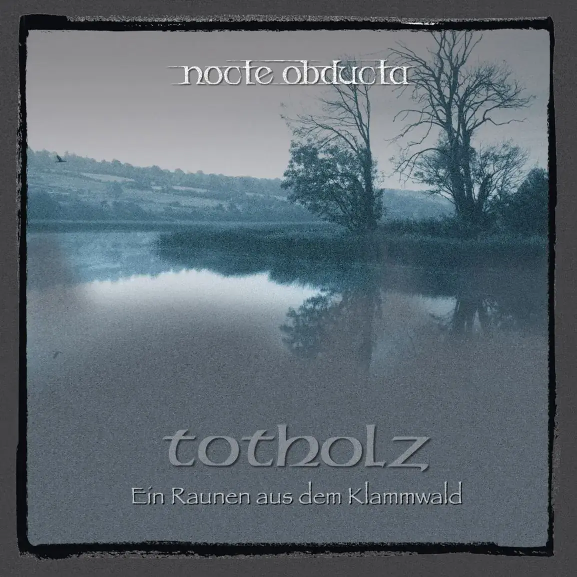 NOCTE OBDUCTA - Totholz - Ein Raunen Aus Dem Klammwald · CD (Black Metal CDs)