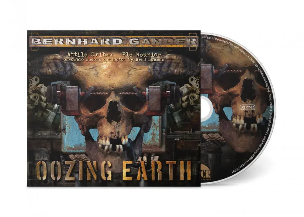 BERNHARD GANDER · Oozing Earth | DIGIPAK CD BERNHARD GANDER · Oozing Earth | DIGIPAK CD (Classical Music/Industrial CDs)