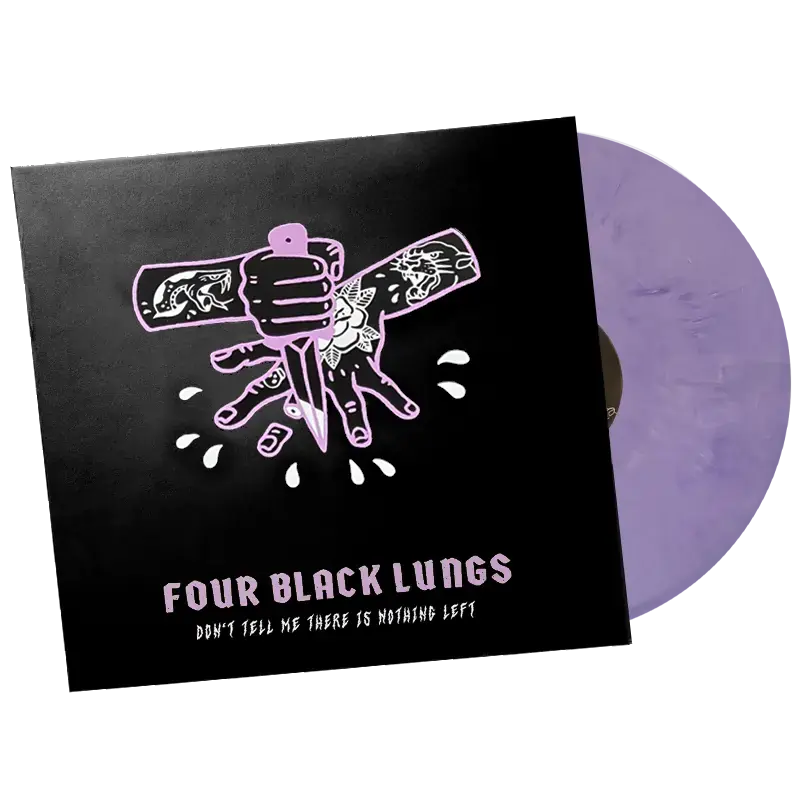 FOUR BLACK LUNGS - Don't Tell Me There Is Nothing Left · PURPLE MARBLED LP (Punk Rock Vinyl)