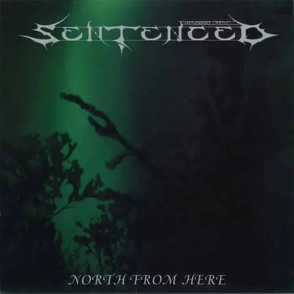 SENTENCED - North From Here · GREEN/BLACK SMOKE LP