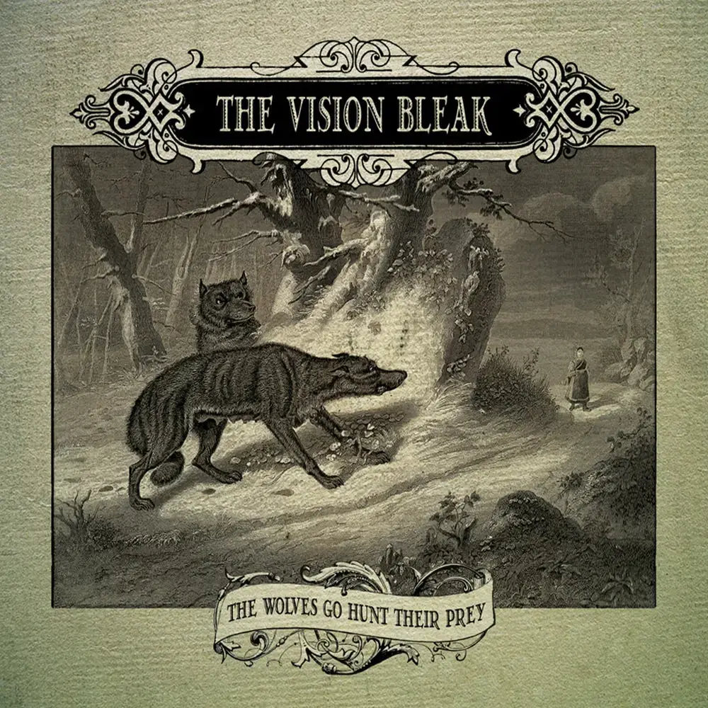 THE VISION BLEAK - The Wolves Go Hunt Their Prey · CD