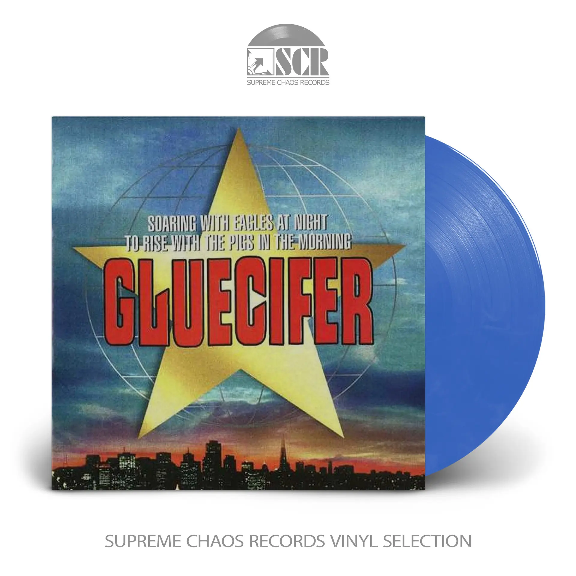 GLUECIFER - Soaring With Eagles At Night To Rise With The Pigs In The Morning · COOL BLUE LP GLUECIFER - Soaring With Eagles At Night To Rise With The Pigs In The Morning · COOL BLUE LP (Hard Rock Vinyl)