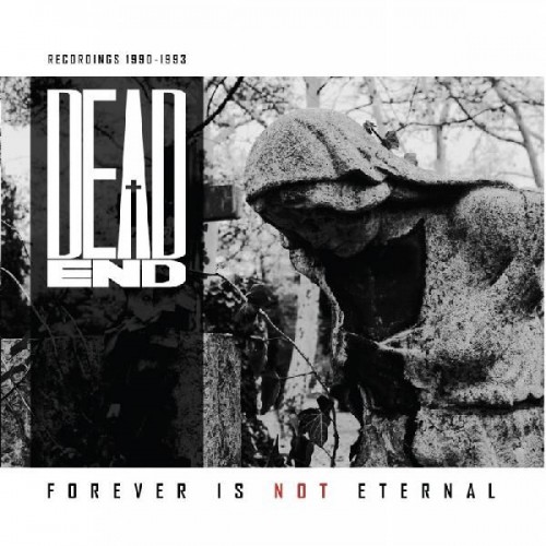 DEAD END - Forever Is Not Eternal · CD (Death Metal CDs)