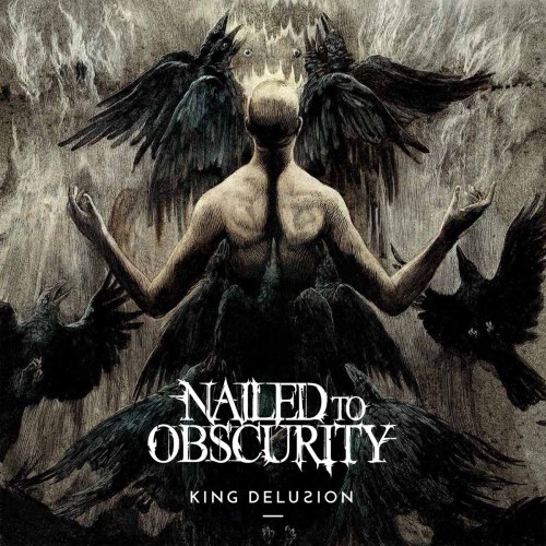 NAILED TO OBSCURITY - King Delusion · DIGI (Death Metal CDs)