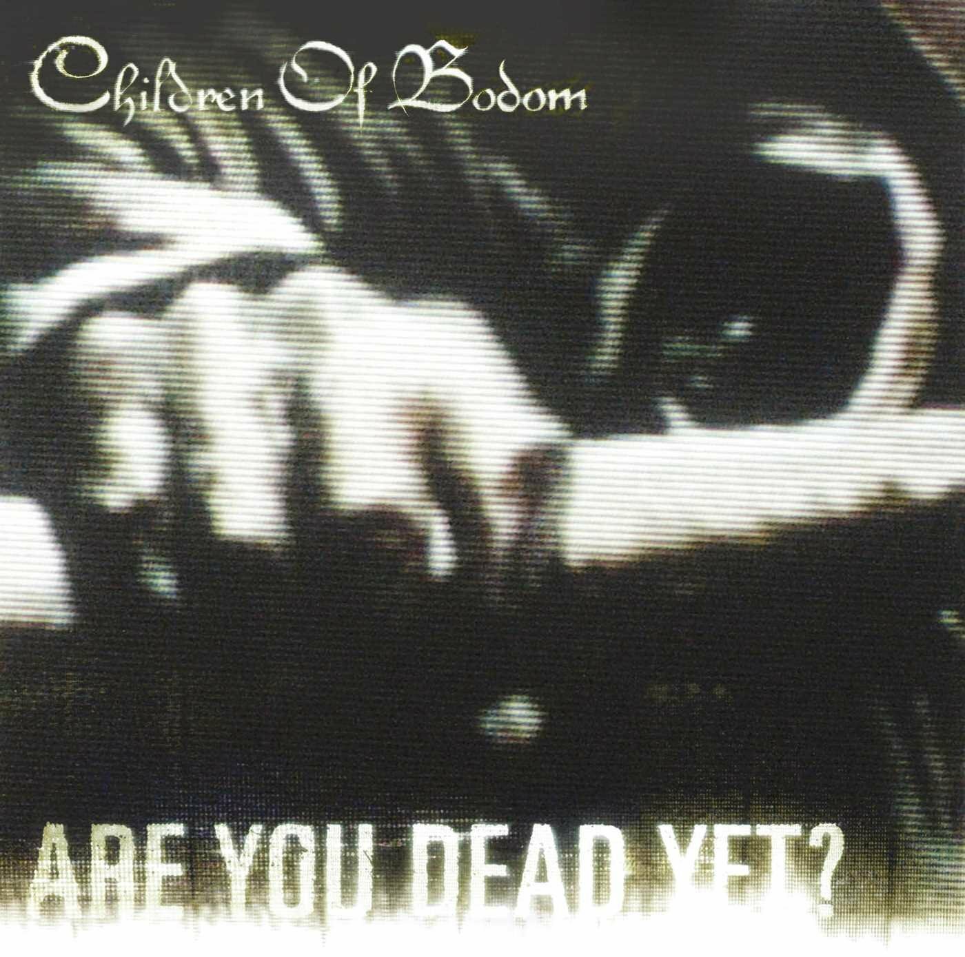 CHILDREN OF BODOM - Are You Dead Yet? [CD]