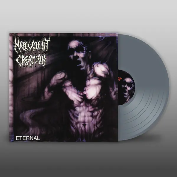 MALEVOLENT CREATION - Eternal · GREY LP (Death Metal Vinyl)