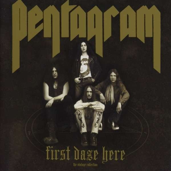 PENTAGRAM - First Daze Here · 2CD PENTAGRAM - First Daze Here · 2CD (Doom Metal CDs)