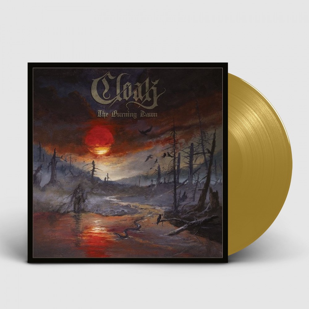 CLOAK · The Burning Dawn | GOLD LP (Black Metal Vinyl)