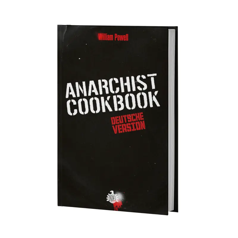 WILLIAM POWELL - Anarchist Cookbook (German) · BOOK WILLIAM POWELL - Anarchist Cookbook (German) · BOOK ( Books)