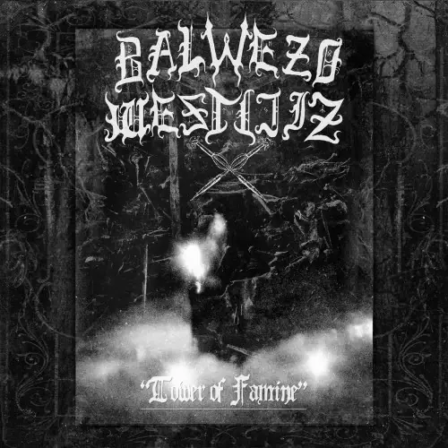 BALWEZO WESTIJIZ · Tower Of Famine | CD (Black Metal CDs)